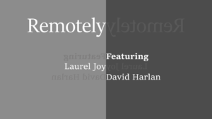 Remotely